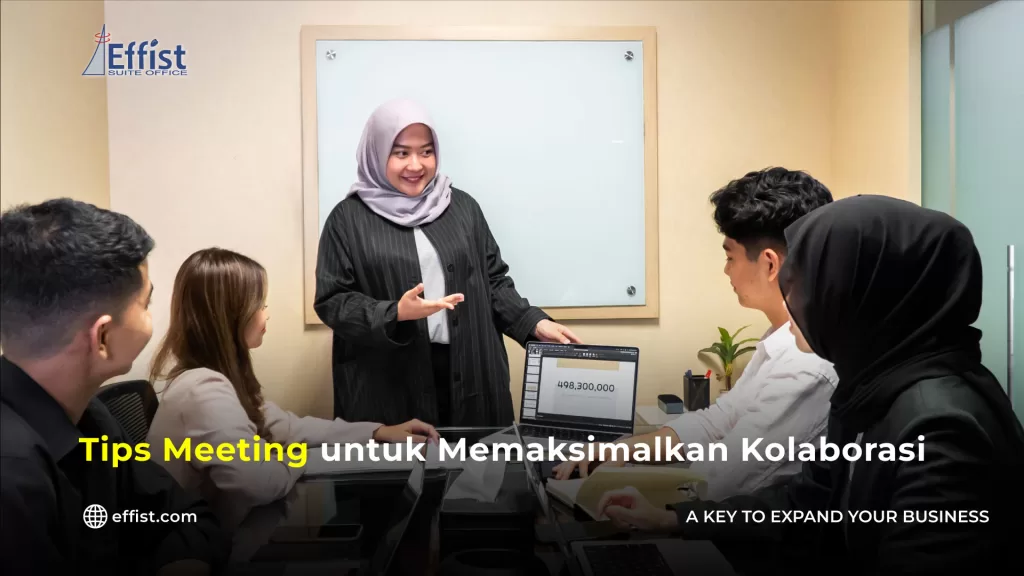 6 Tips Meeting Efektif untuk Memaksimalkan Kolaborasi
