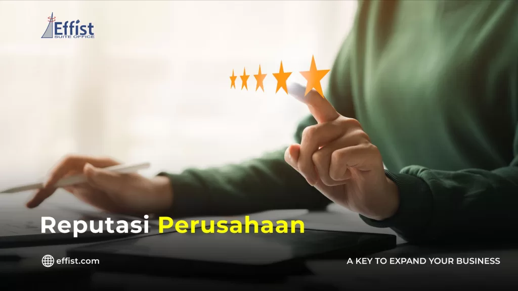 Reputasi Perusahaan: Fondasi Bisnis yang Kokoh