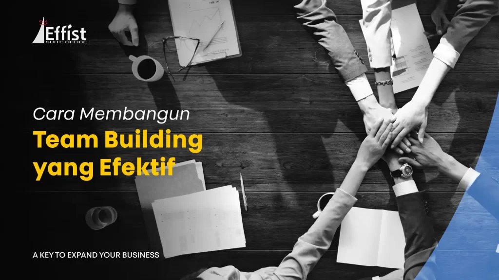 Team Building: Rahasia di Balik Tim yang Solid dan Sukses